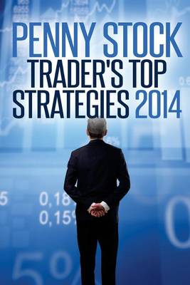 Book cover for Penny Stocks Trader's Top Strategies 2014