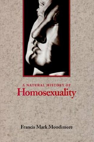 Cover of A Natural History of Homosexuality