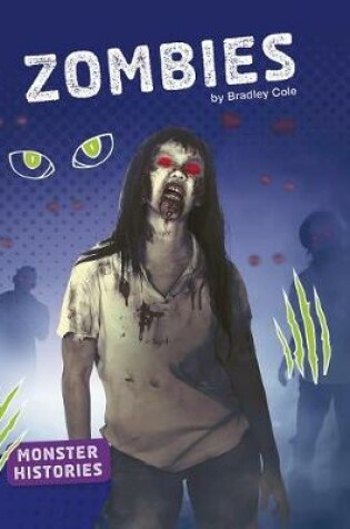 Cover of Zombies (Monster Histories)