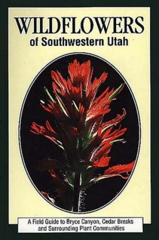 Cover of Wildflower of Southwestern Utah