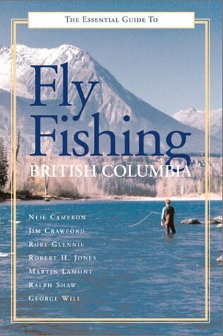 Cover of Essential Guide Fly Fishing British Columb