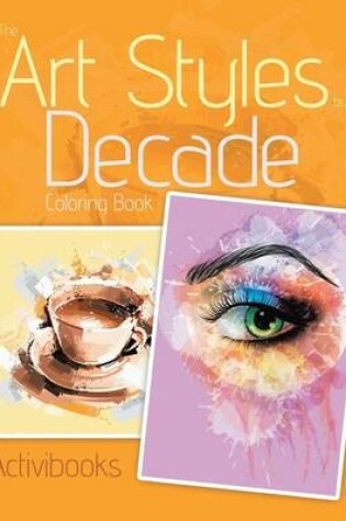 Cover of The Art Styles by Decade Coloring Book