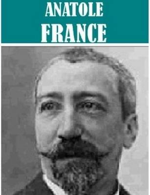 Book cover for Essential Anatole France (10 Books)