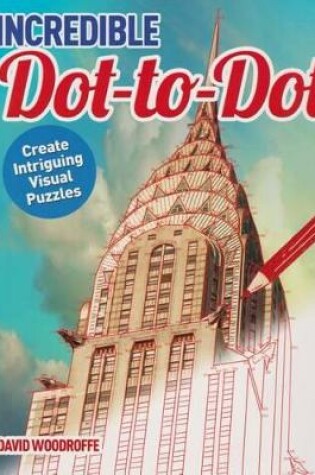 Cover of Incredible Dot-To-Dot