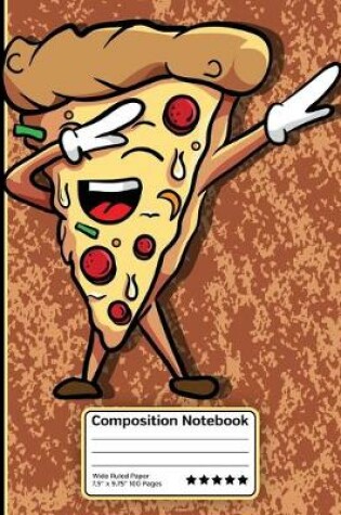 Cover of Dabbing Pizza Slice Composition Notebook