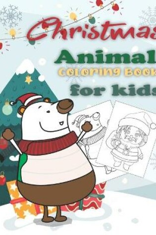 Cover of Christmas Animal Coloring Book for kids