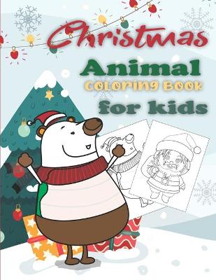 Book cover for Christmas Animal Coloring Book for kids