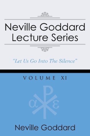 Cover of Neville Goddard Lecture Series, Volume XI