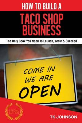 Book cover for How to Build a Taco Shop Business (Special Edition)
