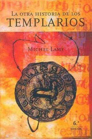 Cover of La Otra Historia de Los Templarios