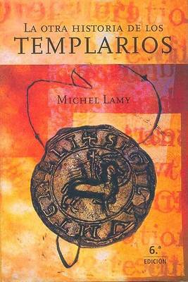 Book cover for La Otra Historia de Los Templarios