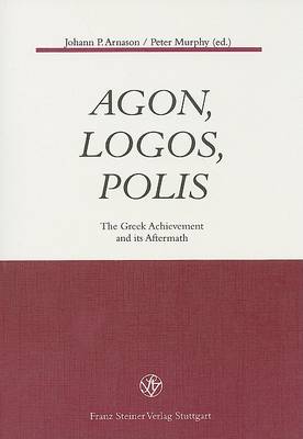 Book cover for Agon, Logos, Polis