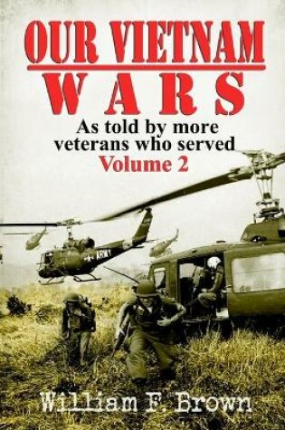 Cover of Our Vietnam Wars, Volume 2