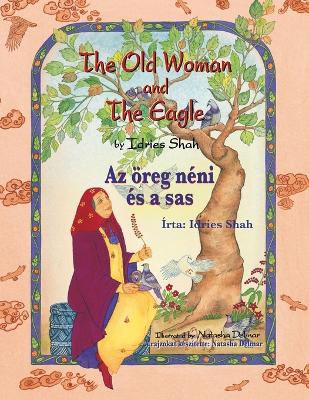 Book cover for The Old Woman and the Eagle / Az öreg néni és a sas