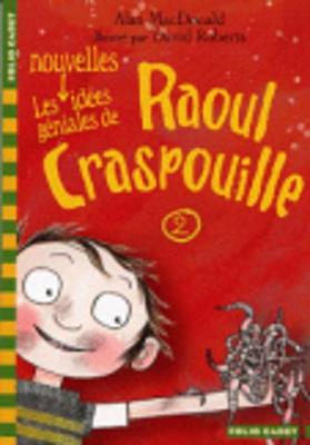 Book cover for Les Nouvelles Idees Geniales De Raoul Craspouille 2