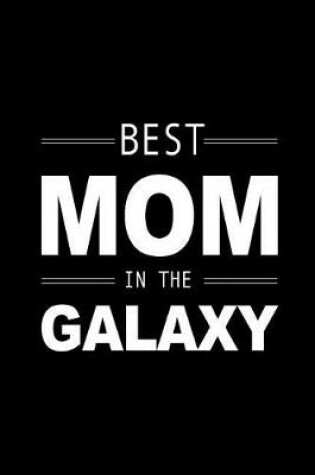 Cover of BEST Mom in the Galaxy