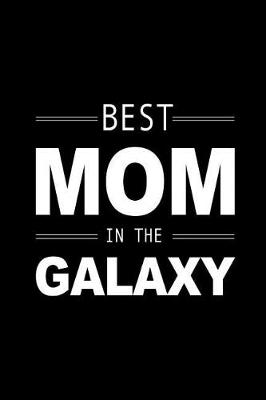 Book cover for BEST Mom in the Galaxy