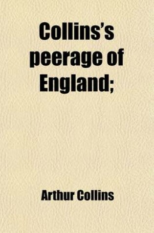 Cover of Collins's Peerage of England (Volume 3)