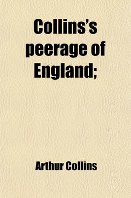 Book cover for Collins's Peerage of England (Volume 3)