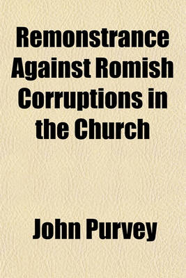 Book cover for Remonstrance Against Romish Corruptions in the Church