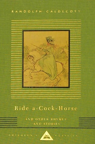 Cover of Ride A-Cock-Horse and Other Rhymes and Stories