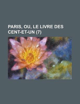 Book cover for Paris, Ou, Le Livre Des Cent-Et-Un (7)