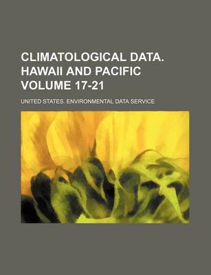 Book cover for Climatological Data. Hawaii and Pacific Volume 17-21