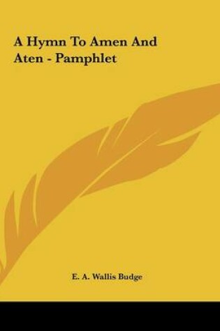 Cover of A Hymn To Amen And Aten - Pamphlet