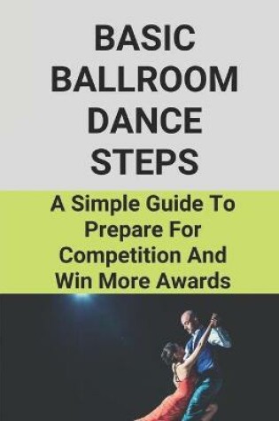 Cover of Basic Ballroom Dance Steps