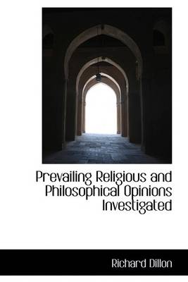 Book cover for Prevailing Religious and Philosophical Opinions Investigated