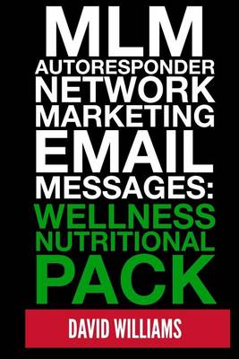 Book cover for MLM Autoresponder Network Marketing Email Messages