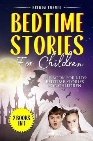 Cover of Bedtime Stories For Children (2 Books in 1)