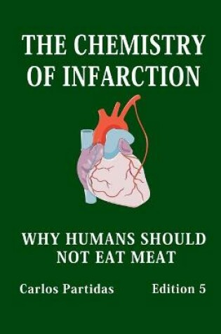 Cover of The Chemistry of Infarction