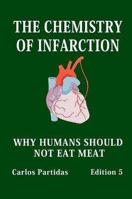 Book cover for The Chemistry of Infarction