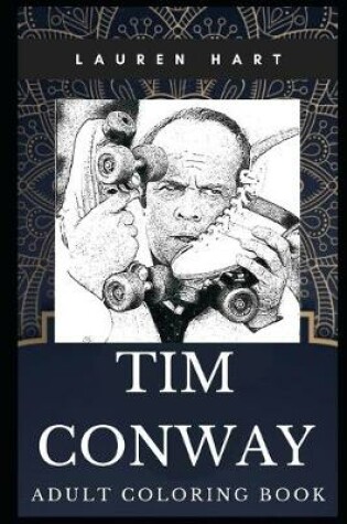 Cover of Tim Conway Adult Coloring Book