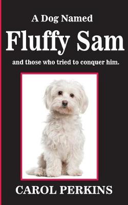 Book cover for A Dog Named Fluffy Sam