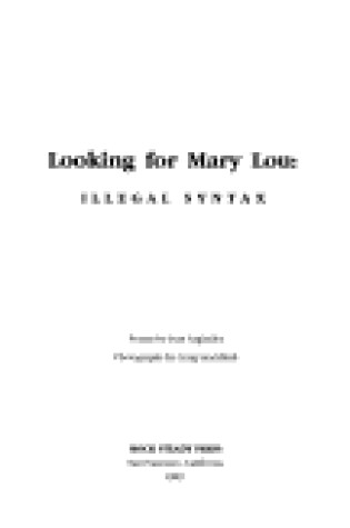 Cover of Looking for Mary Lou: Illegal Syntax