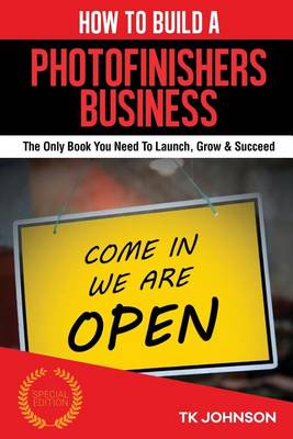 Book cover for How to Build a Photofinishers Business (Special Edition)
