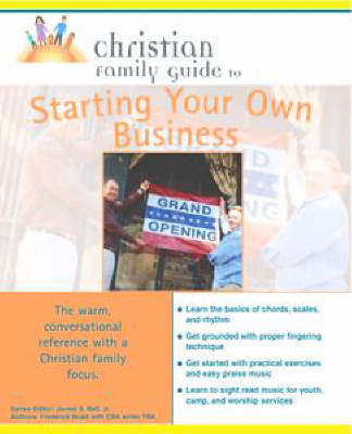 Book cover for Christian Family Guide to Starting Your Own Business