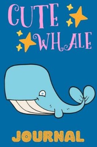 Cover of Cute Whale Journal