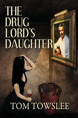 Book cover for The Drug Lord's Daughter