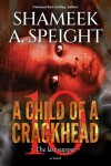 Book cover for A Child of a Crackhead 10