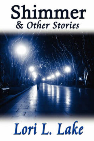 Cover of Shimmer and Other Stories