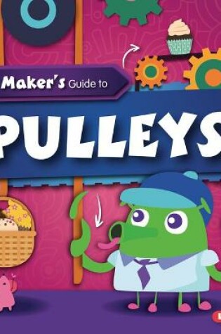 Cover of A Maker's Guide to Pulleys
