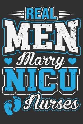 Book cover for Real Men Marry NICU Nurses