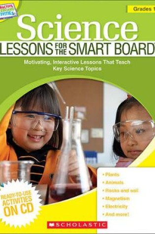 Cover of Science Lessons for the Smart Board(tm) Grades 1-3