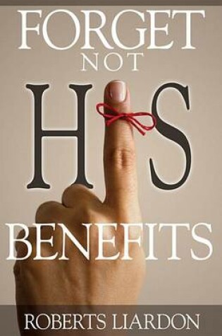 Cover of Forget Not His Benefits