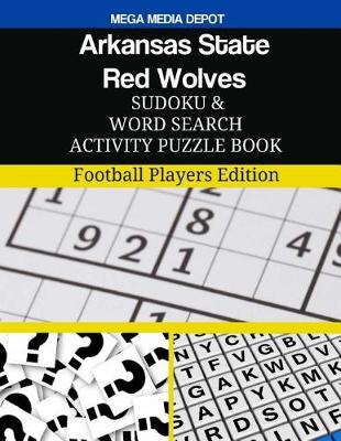 Book cover for Arkansas State Red Wolves Sudoku and Word Search Activity Puzzle Book