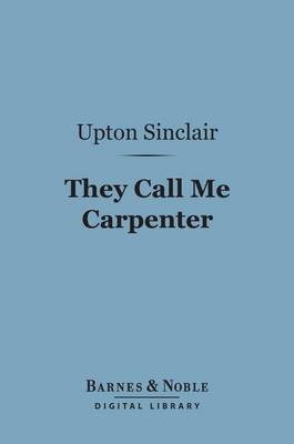 Cover of They Call Me Carpenter (Barnes & Noble Digital Library)