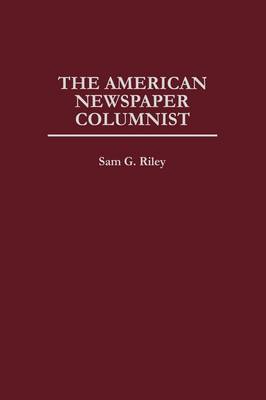 Book cover for The American Newspaper Columnist